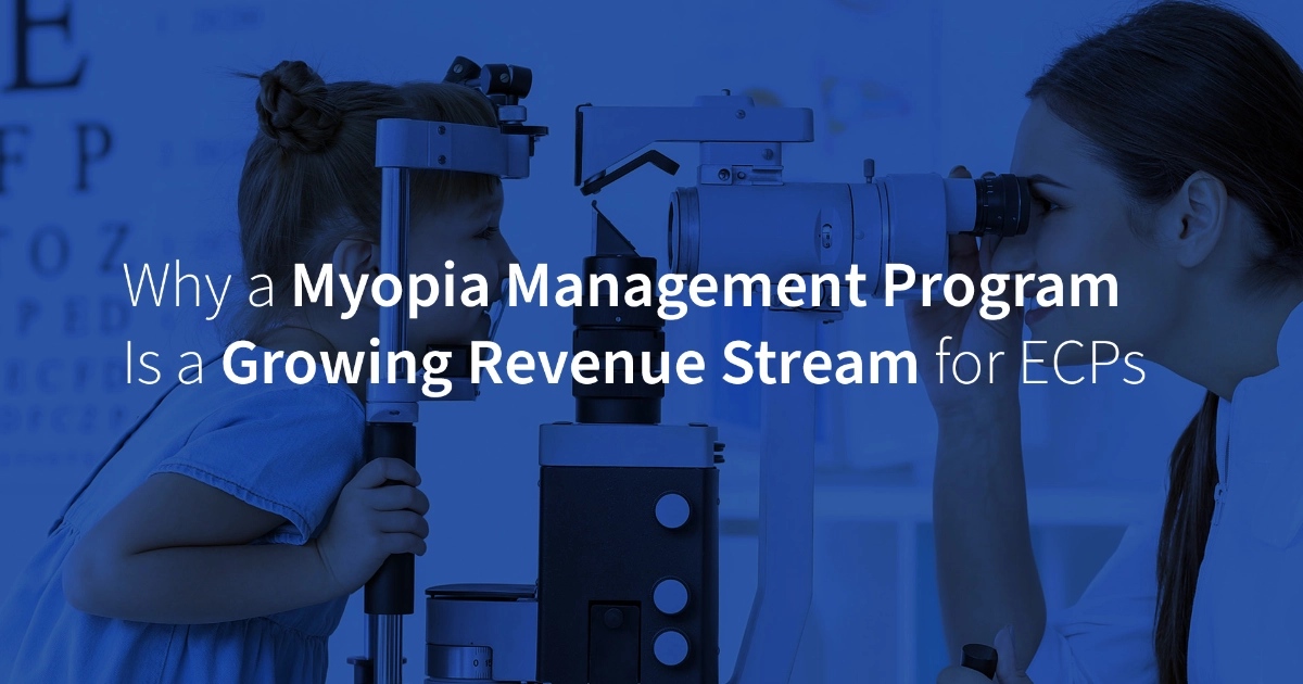 Progresive Solution Why a Myopia Management Program Is a Growing Revenue Stream for ECPs