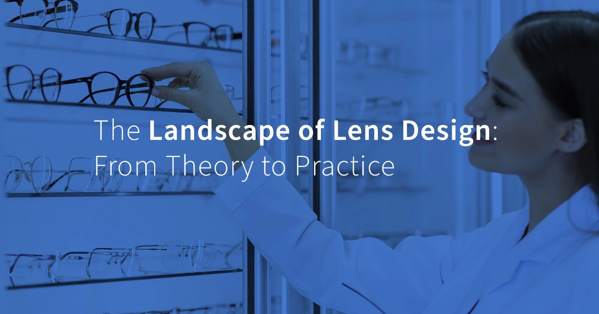 The Landscape of Lens Design: From Theory to Practice